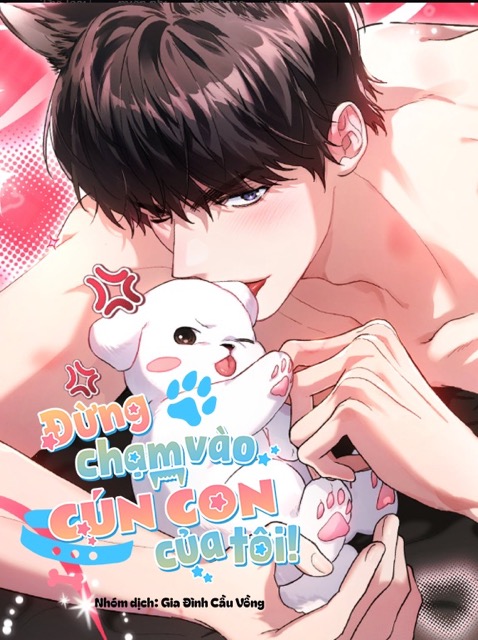 Đừng chạm vào cún con của tôi