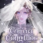 Tôi Chỉ Cần Con Của Công Tước